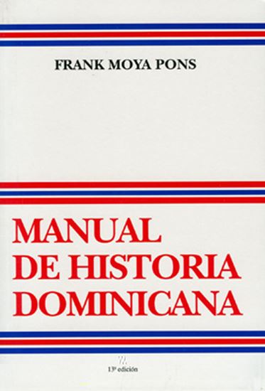 Imagen de MANUAL DE HISTORIA DOMINICANA (16 ED.)