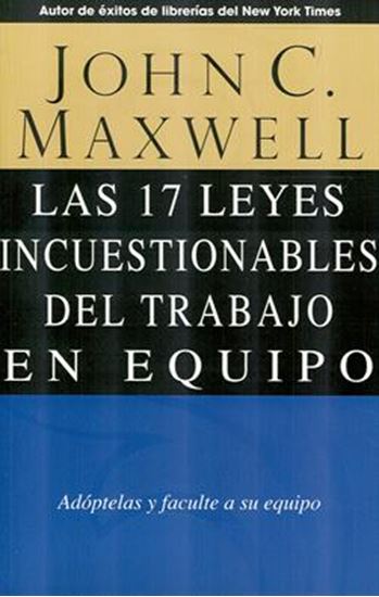 Imagen de LAS 17 LEYES INCUESTIONABLES DEL TRABAJO