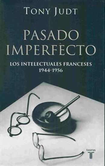 Imagen de PASADO IMPERFECTO. INTELECTUALES FRANCES