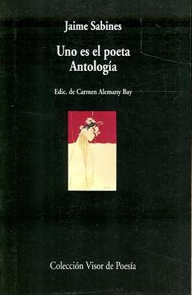 Imagen de UNO ES EL POETA. ANTOLOGIA