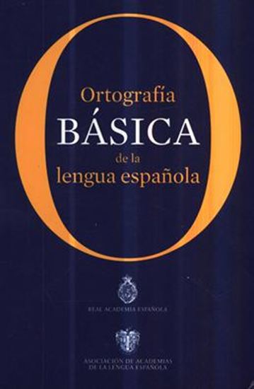 Imagen de ORTOGRAFIA BASICA DE LA LENGUA ESPAÑOLA