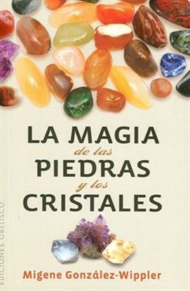Imagen de LA MAGIA DE LAS PIEDRAS Y LOS CRISTALES