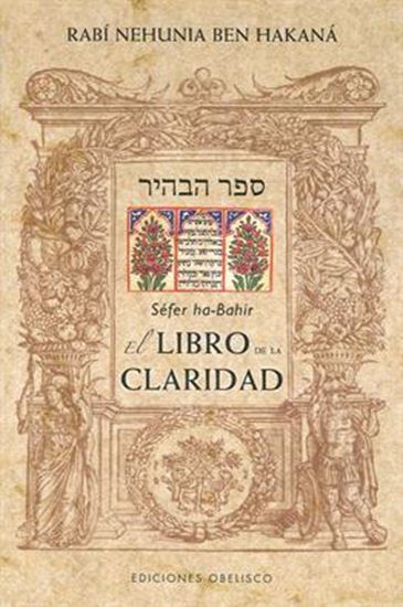 Imagen de EL LIBRO DE LA CLARIDAD (SEFER HA-BAHIR)