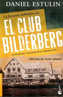 Imagen de LA HISTORIA DEF. DEL CLUB BILDERBERG(BOL