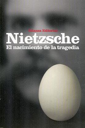 Imagen de EL NACIMIENTO DE LA TRAGEDIA (ALIANZA)