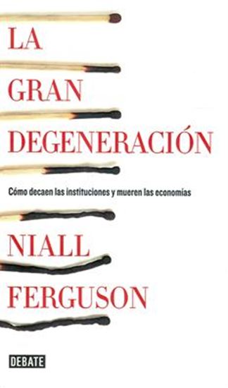 Imagen de LA GRAN DEGENERACION