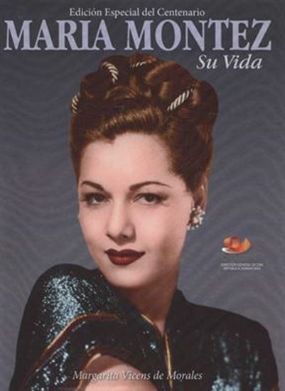 Imagen de MARIA MONTEZ. SU VIDA. (ED. CENTENARIO)