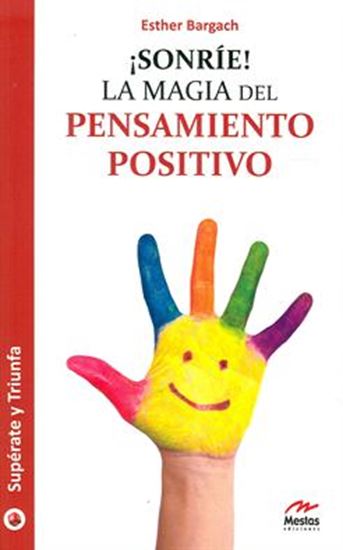 Imagen de SONRIE LA MAGIA DEL PENSAMIENTO POSITIVO