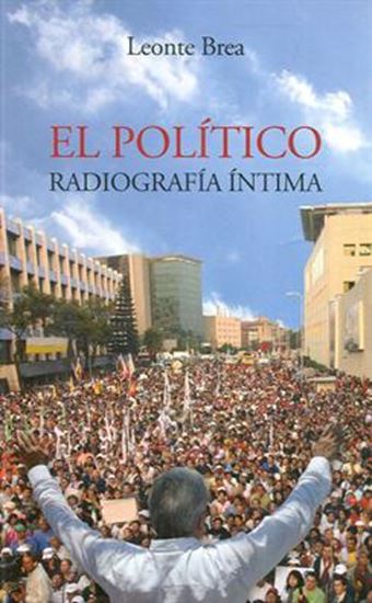 Imagen de EL POLITICO: RADIOGRAFIA INTIMA