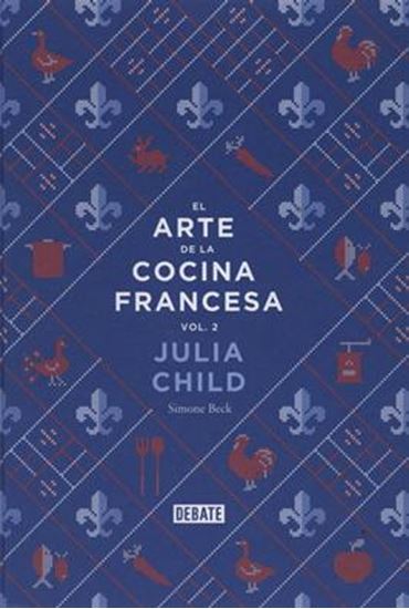 Imagen de EL ARTE DE LA COCINA FRANCESA (VOL.2)