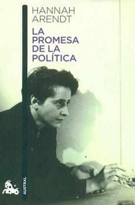 Imagen de LA PROMESA DE LA POLITICA (AUSTRAL)