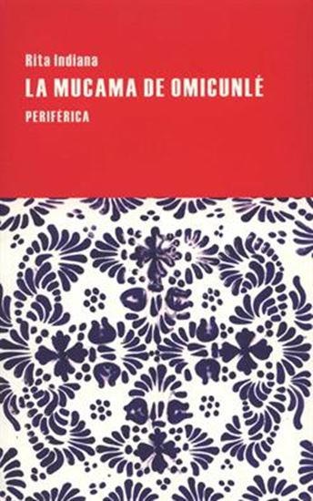 Imagen de LA MUCAMA DE OMICUNLE