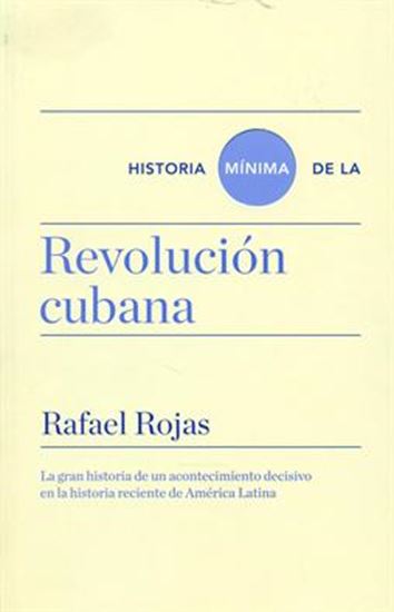 Imagen de HISTORIA MINIMA DE LA REVOLUCION CUBANA