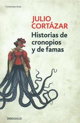 Imagen de HISTORIAS DE CRONOPIOS Y DE FAMAS (BOL)