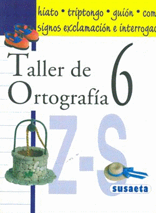 Imagen de TALLER DE ORTOGRAFIA NO.6 (SUS)