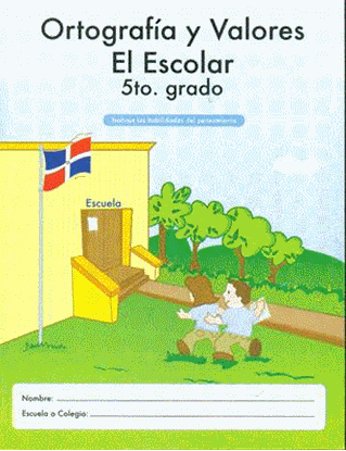 Imagen de ORTOGRAFIA Y VALORES. EL ESCOLAR  5