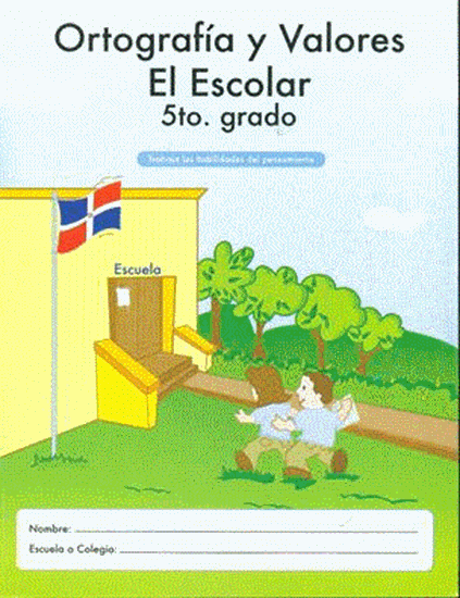 Imagen de ORTOGRAFIA Y VALORES. EL ESCOLAR  5