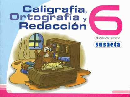 Imagen de CALIGRAFIA, ORTOGRAFIA Y REDACCION NO. 6