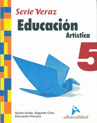 Imagen de EDUCACION ARTISTICA SERIE VERAZ 5 (B)