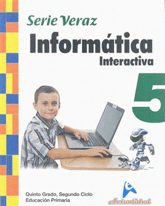 Imagen de INFORMATICA INTERACTIVA SERIE VERAZ 5