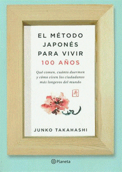 Imagen de EL METODO JAPONES PARA VIVIR 100 A. (OF)