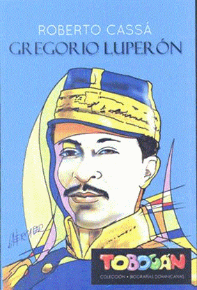 Imagen de BIOGRAFIA GREGORIO LUPERON (TOBOGAN )