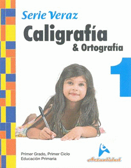 Imagen de CALIGRAFIA Y ORTOGRAFIA SERIE VERAZ 1