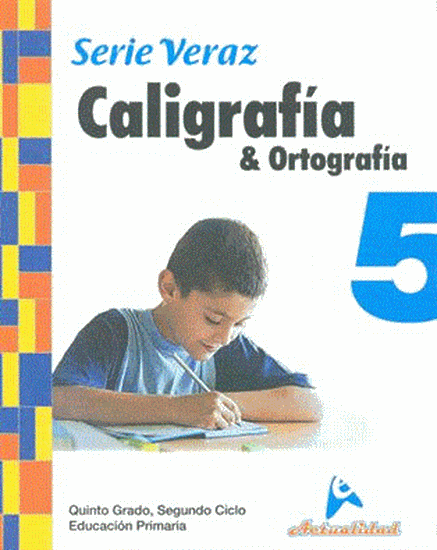 Imagen de CALIGRAFIA Y ORTOGRAFIA SERIE VERAZ 5