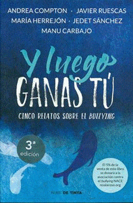 Imagen de Y LUEGO GANAS TU. (BULLYING) (OF2)