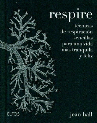 Imagen de RESPIRE. TECNICAS DE RESPIRACION SENCILL