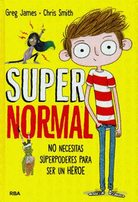 Imagen de SUPERNORMAL 1. NO NECESITAS SUPERPODERES
