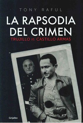 Imagen de LA RAPSODIA DEL CRIMEN. TRUJILLO VS CAST