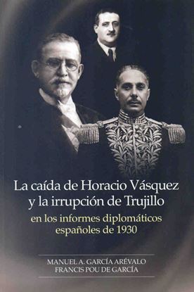 Imagen de LA CAIDA DE HORACIO VASQUEZ Y LA I.