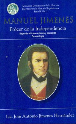 Imagen de MANUEL JIMENES PROCER DE LA INDEPENDENCI