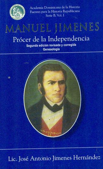 Imagen de MANUEL JIMENES PROCER DE LA INDEPENDENCI