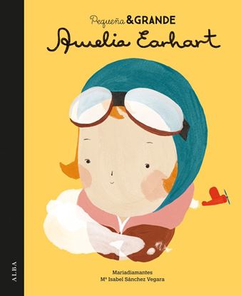 Imagen de PEQUEÑA Y GRANDE. AMELIA EARHART