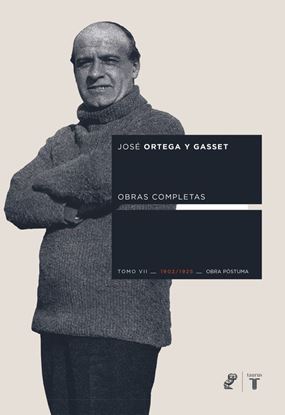 Imagen de ORTEGA Y GASSET TOMO VII (1902-1925)