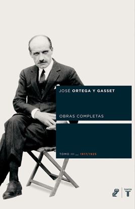 Imagen de ORTEGA Y GASSET TOMO III( 1917-1925)