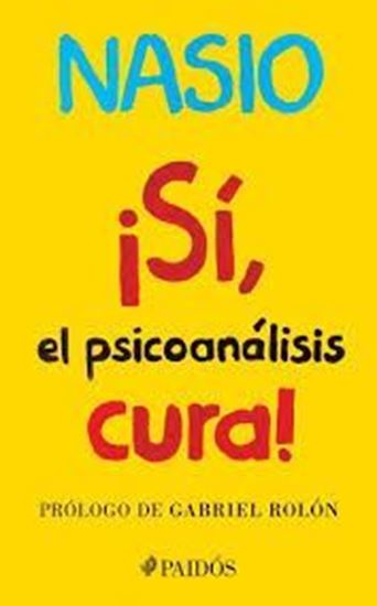 Imagen de SI, EL PSICOANALISIS CURA