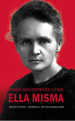 Imagen de MARIA SKLODOWSKA-CURIE. ELLA MISMA(OF)
