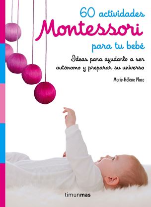 Imagen de 60 ACTIVIDADES MONTESSORIS PARA TU BEBE