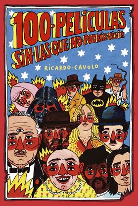 Imagen de 100 PELICULAS SIN LAS QUE NO PODRIA VIVI