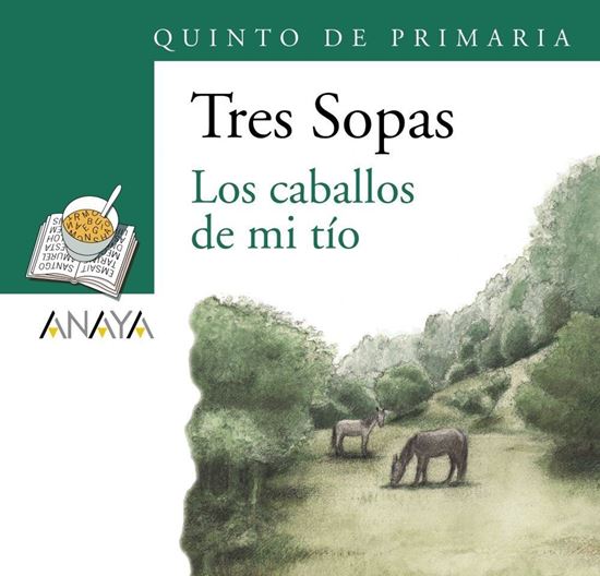 Imagen de LOS CABALLOS DE MI TIO -TRES SOPAS (ANAY