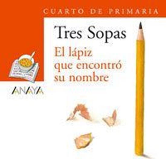 Imagen de EL LAPIZ QUE ENCONTRO SU NOMBRE -TRES SO