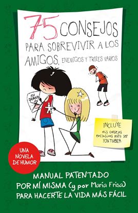 Imagen de 75 CONSEJOS PARA SOBREVIVIR A LOS AMIGOS