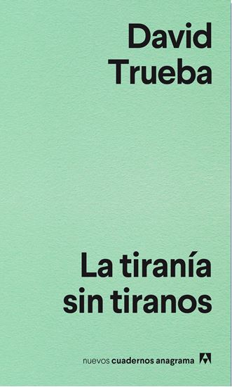 Imagen de LA TIRANIA SIN TIRANOS
