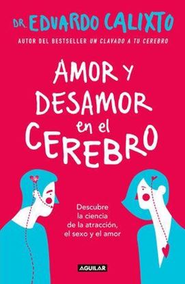 Imagen de AMOR Y DESAMOR EN EL CEREBRO