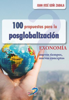 Imagen de 100 PROPUESTAS PARA LA POSGLOBALIZACION