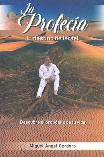 Imagen de LA PROFECIA. EL DESTINO DE ISRAEL
