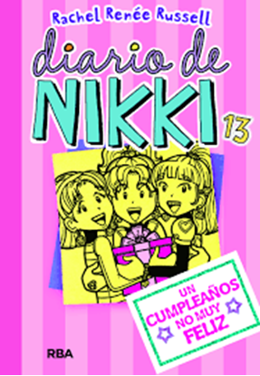 Imagen de DIARIO DE NIKKI 13. UN CUMPLEAÑOS NO MUY